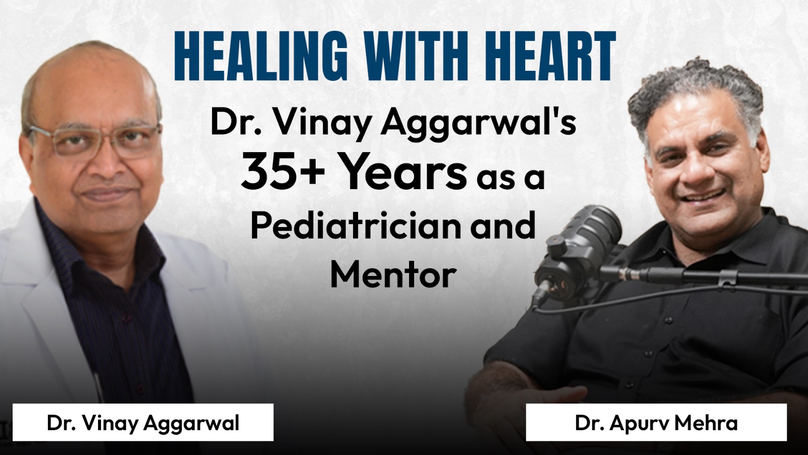 Healing with Heart: Dr. Vinay Aggarwal’s 35+ Years as a Pediatrician and Mentor
